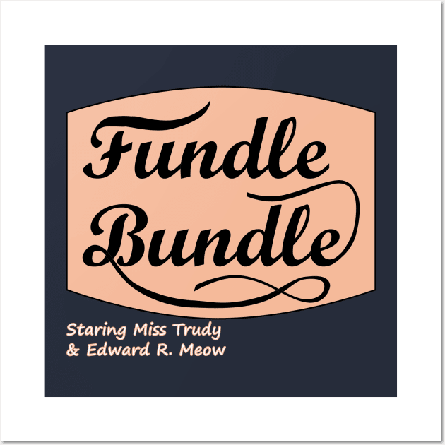 Fundle Bundle Wall Art by Sci-Emily